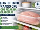 Quanto tempo frango cru pode ficar na geladeira